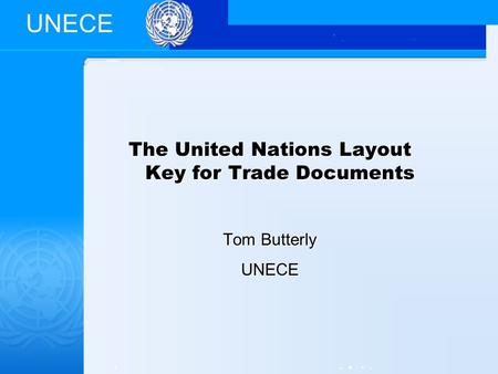 The United Nations Layout Key for Trade Documents