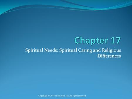 Spiritual Needs: Spiritual Caring and Religious Differences