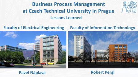 Business Process Management at Czech Technical University in Prague