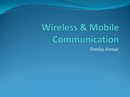 Wireless & Mobile Communication
