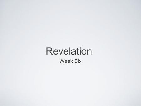 Revelation Week Six. VII. Covenant Premillennialism AKA: The “Combination Approach”, the “Synthesis View”, the “Prophetic-apocalyptic Perspective”, the.