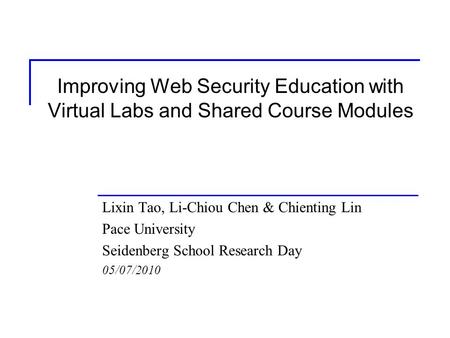 Lixin Tao, Li-Chiou Chen & Chienting Lin Pace University