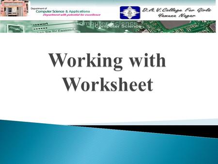 Working with Worksheet