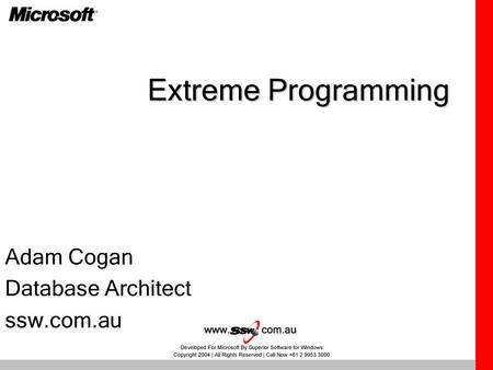 Extreme Programming Adam Cogan Database Architect ssw.com.au.