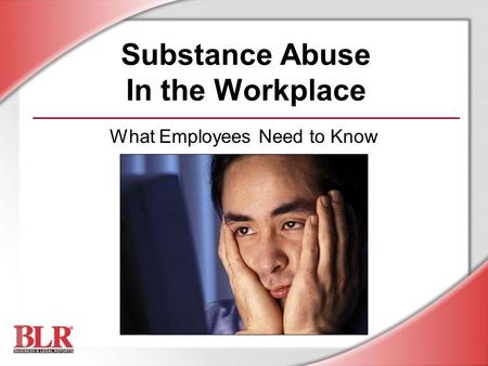 Substance Abuse In the Workplace