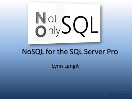 NoSQL for the SQL Server Pro