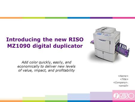 Introducing the new RISO MZ1090 digital duplicator