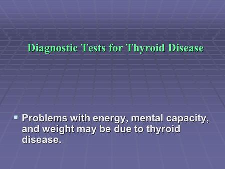 Diagnostic Tests for Thyroid Disease