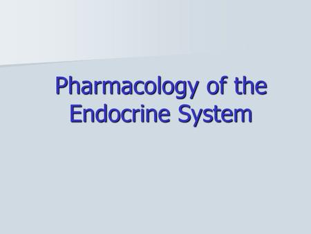 Pharmacology of the Endocrine System Topics Pituitary and hypothalamic hormones Pituitary and hypothalamic hormones Thyroid and antithyroid Drugs Thyroid.