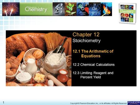 Chapter 12 Stoichiometry 12.1 The Arithmetic of Equations
