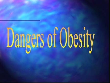 Causes of Obesity – Nurture versus Nature Nurture Theories Eating to satisfy : Eating to satisfy : Boredom Boredom Parents Parents Stress Stress Culture.