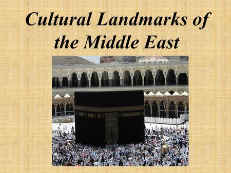 Cultural Landmarks of the Middle East. As a student of history, I also know civilization's debt to Islam. It was Islam...that carried the light of learning.