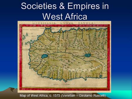 Societies & Empires in West Africa