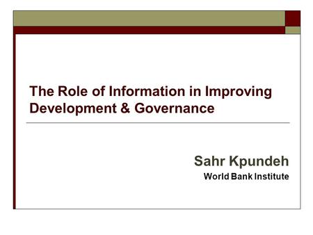 The Role of Information in Improving Development & Governance