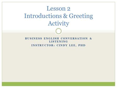 Lesson 2 Introductions & Greeting Activity