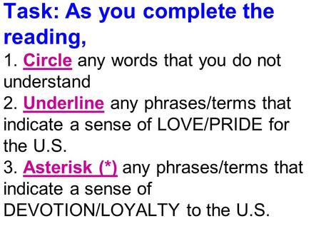 Task: As you complete the reading, 1. Circle any words that you do not understand 2. Underline any phrases/terms that indicate a sense of LOVE/PRIDE for.