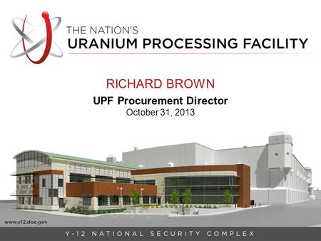 RICHARD BROWN UPF Procurement Director October 31, 2013.