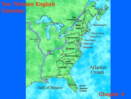 The Thirteen English Colonies