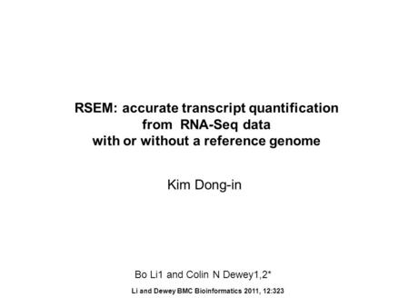 Li and Dewey BMC Bioinformatics 2011, 12:323