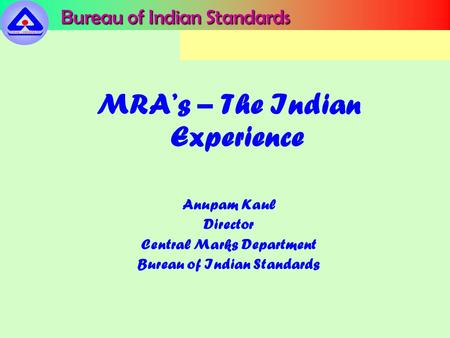 MRA’s – The Indian Experience