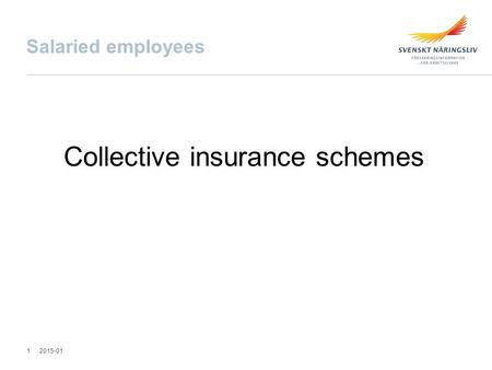 Salaried employees Collective insurance schemes 2015-011.