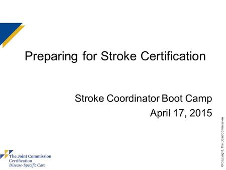 Preparing for Stroke Certification