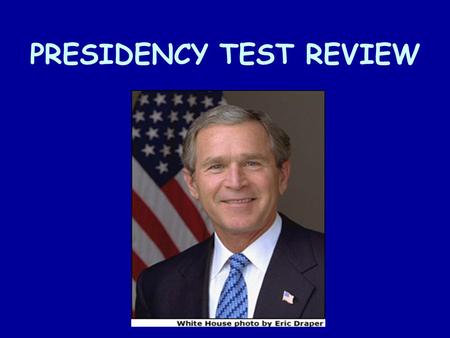 PRESIDENCY TEST REVIEW. Vice Presidents are chosen for their ability to… balance the ticket.