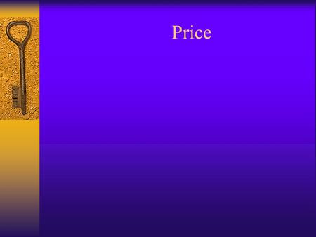 Price. Prices as Signals  Signals- a sign to help in making a decision.