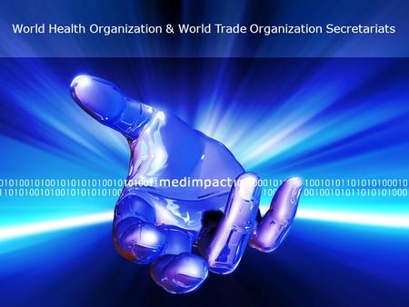 World Health Organization & World Trade Organization Secretariats.