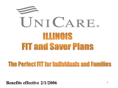 1 Benefits effective 2/1/2006. 2 Lifetime maximum of up to $5 million RX Card Wide choice of plans Family Flex ® – Each family member can apply for a.