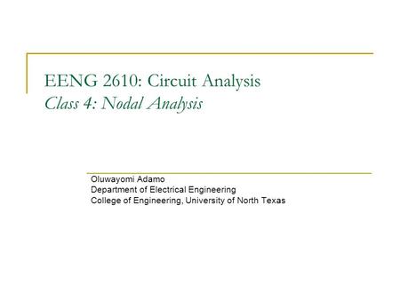 EENG 2610: Circuit Analysis Class 4: Nodal Analysis