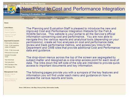 New Portal to Cost and Performance Integration The Planning and Evaluation Staff is pleased to introduce the new and improved Cost and Performance Integration.