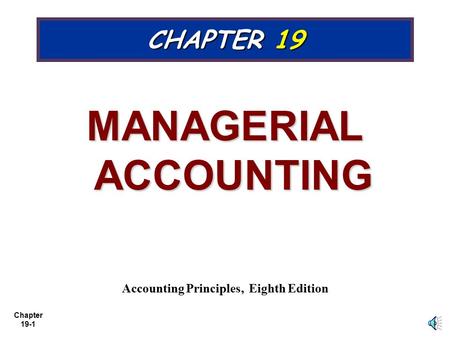 MANAGERIAL ACCOUNTING Accounting Principles, Eighth Edition