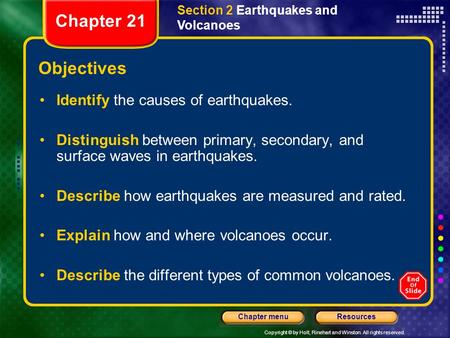 Chapter 21 Objectives Identify the causes of earthquakes.