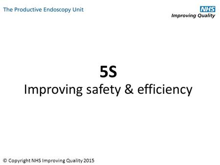 5S Improving safety & efficiency