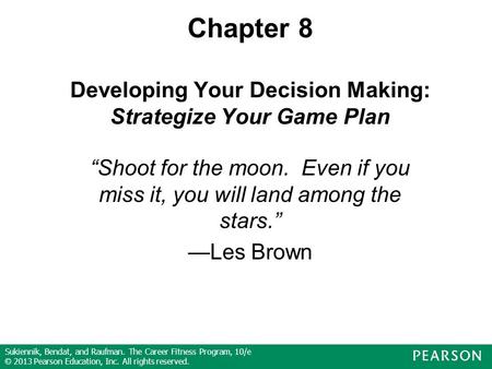 Chapter 8 Developing Your Decision Making: Strategize Your Game Plan
