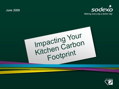 Impacting Your Kitchen Carbon Footprint June 2009.