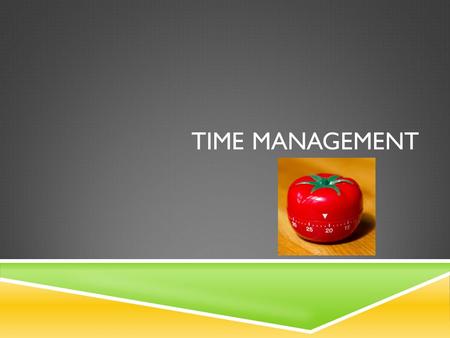 TIME MANAGEMENT. THE KEYS TO TIME MANAGEMENT IN THE KITCHEN ARE:  Skill  Strategy  Speed.