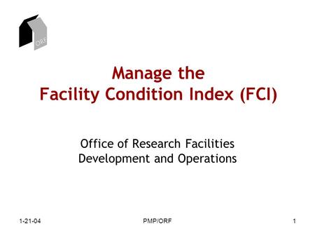 Manage the Facility Condition Index (FCI)