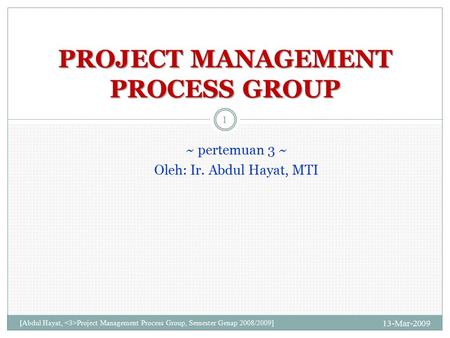 PROJECT MANAGEMENT PROCESS GROUP