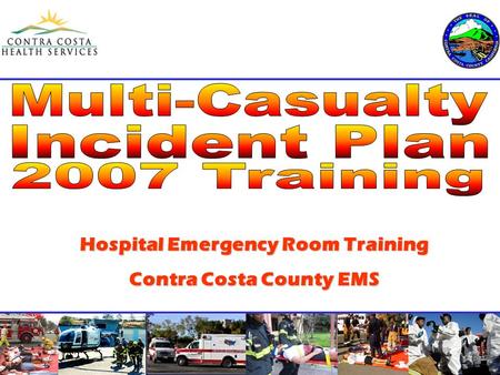 Hospital Emergency Room Training Contra Costa County EMS.