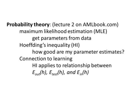 Probability theory: (lecture 2 on AMLbook.com)