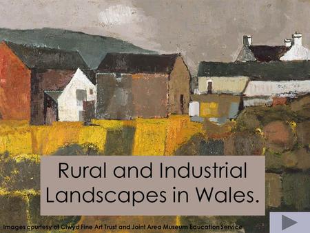 Rural and Industrial Landscapes in Wales.