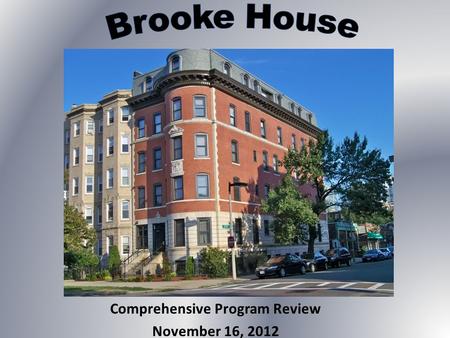 Comprehensive Program Review November 16, 2012.  Increased Contract agencies :  April 2012 MA Parole Board utilized beds  October 2012 Norfolk Sheriff’s.