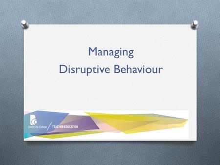 Managing Disruptive Behaviour