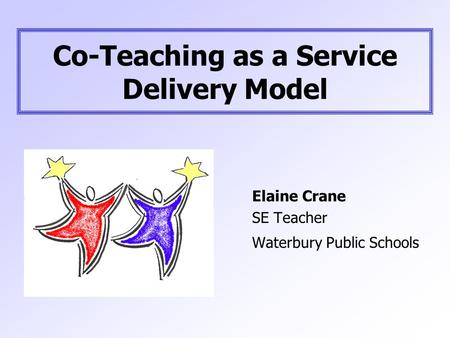 Co-Teaching as a Service Delivery Model