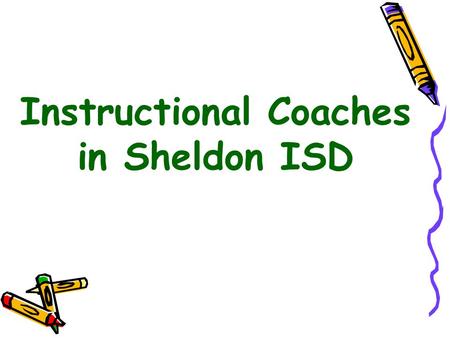 Instructional Coaches in Sheldon ISD