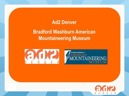 1 Ad2 Denver Bradford Washburn American Mountaineering Museum.