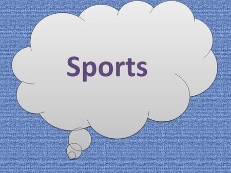 Sports. What are your favorite sport ? what is the hobby in the picture ?