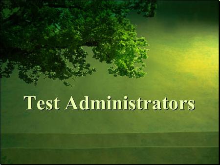 Test Administrators. 9/6/2015Free Template from www.brainybetty.com 2 Be aware of what’s new this year in OAKS Understand the roles and responsibilities.